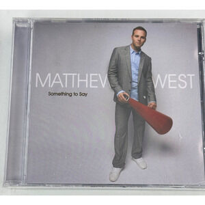 MATTHEW WEST Something to Say 2008 CD New SEALED The Motions YOU ARE EVERYTHING